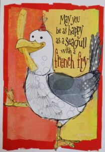 May you be as happy as a seagull