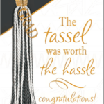 Leanin' Tree Assorted Cards - The Tassel Was Worth The Hassle, Graduation
