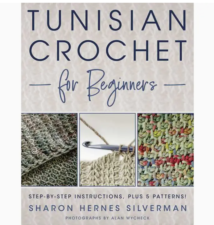 Tunisian Crochet for Beginners - Sharon Hernes Silverman